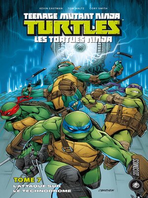 cover image of Les Tortues Ninja--TMNT, Tome 7